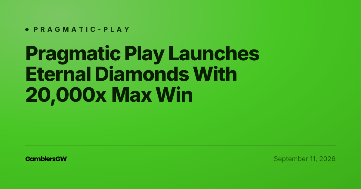 Pragmatic Play Launches Eternal Diamonds With 20,000x Max Win