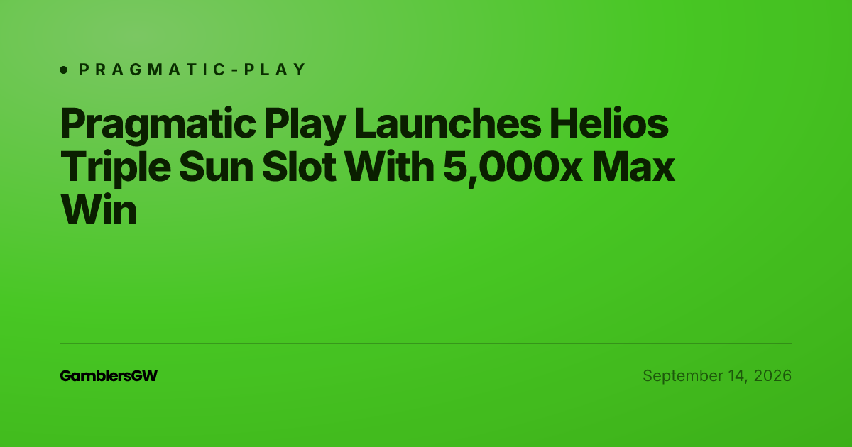 Pragmatic Play Launches Helios Triple Sun Slot With 5,000x Max Win